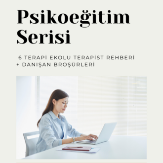PSİKOEĞİTİM SERİSİ — 6 TERAPİ EKOLU