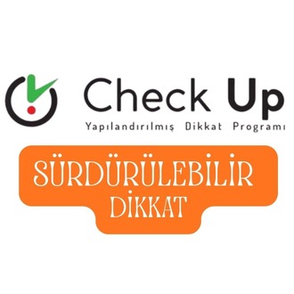 Check UP -2. Modül -Sürdürülebilir Dikkat Eğitimi