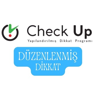 Check UP -4. Modül -Düzenlenmiş Dikkat Eğitimi