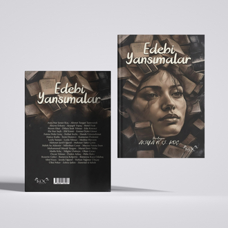 EDEBİ YANSIMALAR | DERLEME EDEBİYAT PROJESİ