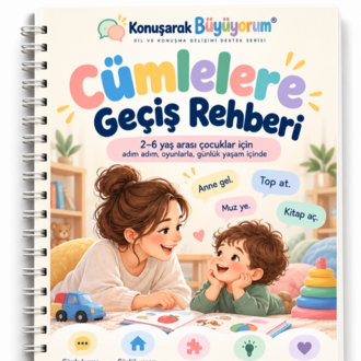 Konuşarak Büyüyorum® – Cümlelere Geçiş Rehberi (Dijital PDF)