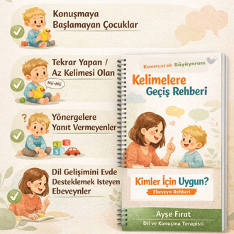 Konuşarak Büyüyorum® – Kelimelere Geçiş Rehberi (Dijital PDF)