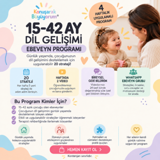 Konuşarak Büyüyorum® 15–42 Ay Dil Gelişimi Ebeveyn Programı