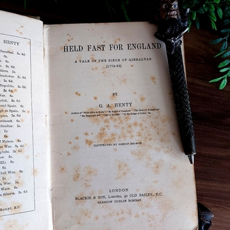 G. A. Henty — Held Fast for England: A Tale of the Siege of Gibraltar (1779-83) | c.1891
