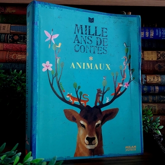 Gérard Moncomble — Mille ans de contes: Animaux | 2007