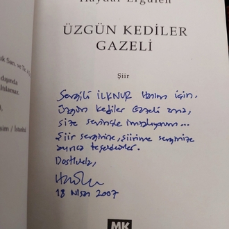 Üzgün Kediler Gazeli (Yazarından İmzalı) - Haydar Ergülen - 2007