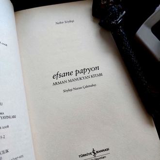 Nuran Çakmakçı, Efsane Papyon "Arman Manukyan Kitabı" * 2008