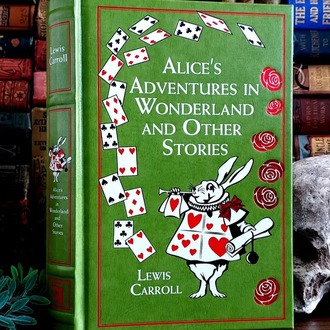 Lewis Carroll — Alice's Adventures in Wonderland and Other Stories | 2013