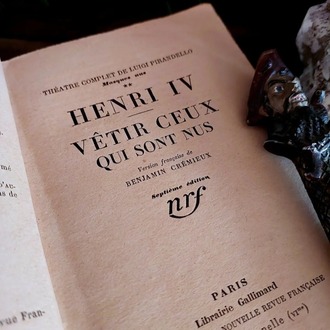 Luigi Pirandello — Henri IV / Vêtir ceux qui sont nus | 1928
