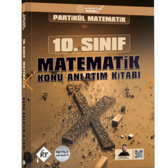 Partikül Matematik Maarif Modeli 10. Sınıf Matematik Konu Anlatım Kitabı KR Akademi Yayınları