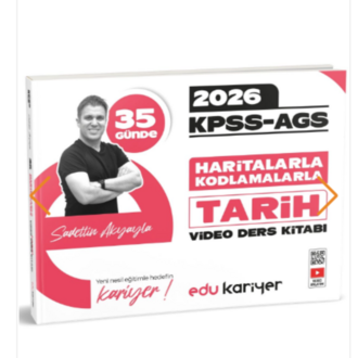 Edu Kariyer Sadettin Akyayla 2026 KPSS-AGS 35 Günde Haritalarla Kodlamalarla Tarih Vdd