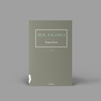 Emre Erol - Ben, Falanca