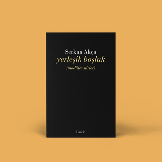Serkan Akça - Yerleşik Boşluk (modüler şiirler)