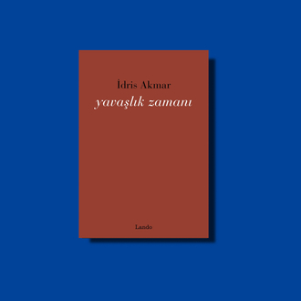 İdris Akmar - Yavaşlık Zamanı 