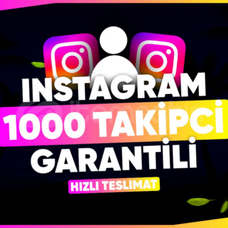 [YÜKSEK KALİTE] İNSTAGRAM 1000 GERÇEK TAKİPÇİ | GARANTİ