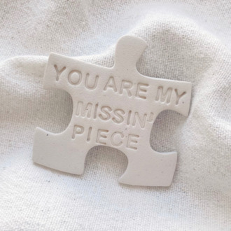 You Are My Missing Piece 