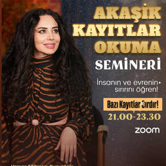 **AKAŞİK KAYITLAR OKUMA SEMİNERİ **