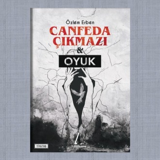 CANFEDA ÇIKMAZI & OYUK