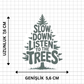 “Slow Down, Listen to the Trees” Doğa Temalı Sticker (8 Adet Paket)