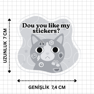 “Do You Like My Stickers?” Kedili Sticker – Dayanıklı ve Premium Kalite Malzeme -  8'li SET