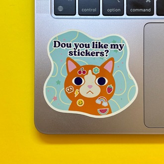 “Do You Like My Stickers?” Kedili Sticker – Dayanıklı ve Premium Kalite Malzeme -  8'li SET