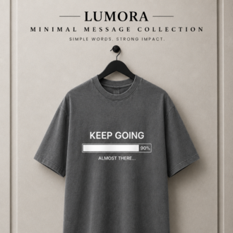 Lumora Oversize Unisex Baskılı Tişört %100 Pamuk Premium Streetwear – Keep Going