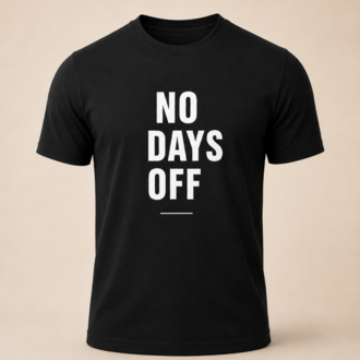 Lumora Oversize Unisex Baskılı Tişört - No Days Off Motivasyon Tasarım - Siyah