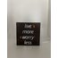 Live More Worry Less - Işıklı Dekor