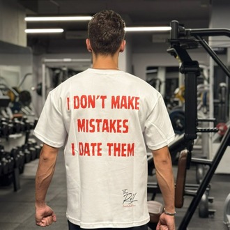 I Don't Make Mistakes I Date Them