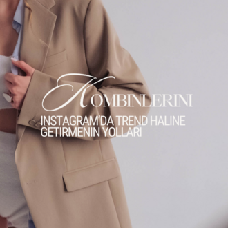 Kombinlerini Instagram’da Trend Haline Getirmenin Yolları E-Kitap