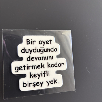 Dayanıklı etiket- bir ayet duyduğunda