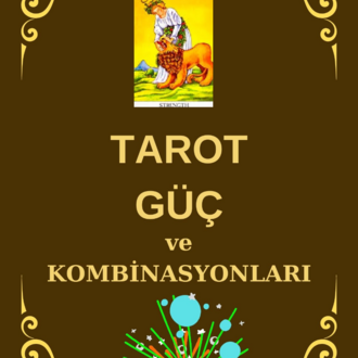 GÜÇ ve KOMBİNASYONLARI