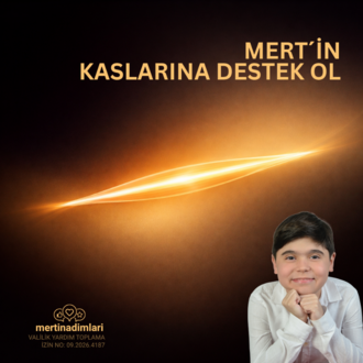 Mert’in Kaslarına Destek Ol