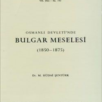 Osmanlı Devleti'nde Bulgar Meselesi
