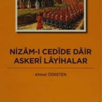 Nizâm-ı Cedîde Dâir Askerî Layihalar