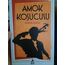 Amok Koşucusu/ Stefan Zweig