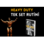 HEAVY DUTY TEK SET RUTİNİ