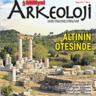 Milliyet Arkeoloji Dergisi - 53. sayı