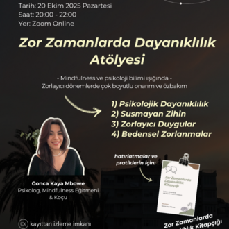 Zor Zamanlarda Dayanıklılık Atölyesi 20.10.2025 (2 Kişilik)