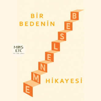 Bir Bedenin Beslenme Hikayesi     e-kitap + bonus oyun