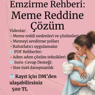 Emzirme Eğitim Paketi: Meme Reddini Anlama ve Çözüm Rehberi