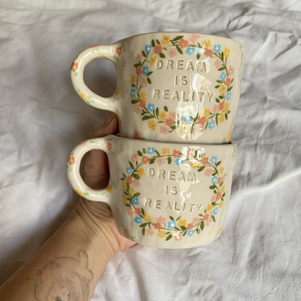 Flower Handmade Mug- Dream is Reality