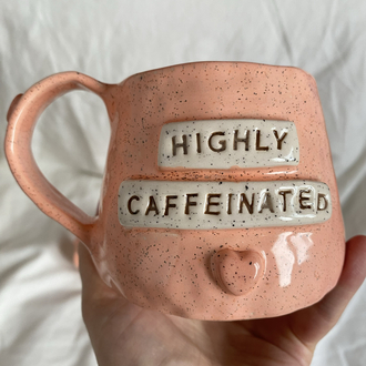 “Highly Caffeinated” 3D Handmade Ceramic Mug