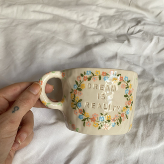 Flower Handmade Mug- Dream is Reality