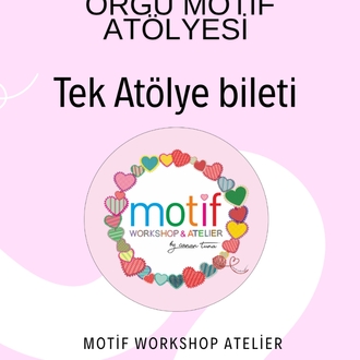 MOTİF ÖRGÜ ATÖLYESİ