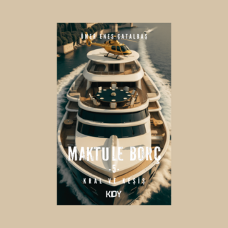 Maktule Borç 5 (KİŞİYE ÖZEL İMZALI)