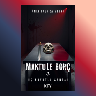 Maktule Borç 7 (KİŞİYE ÖZEL İMZALI)