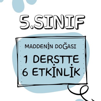 5.SINIF MADDENİN DOĞASI İSTASYON