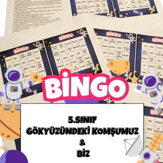 5.SINIF GÖKYÜZÜNDEKİ KOMŞUMUZ BİNGO