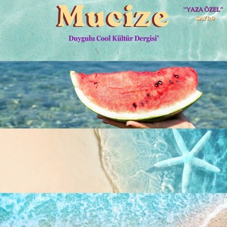 Mucize Dergi Yaz Sayısı ☀️